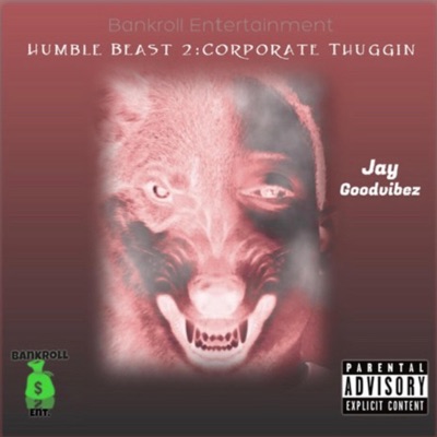 Humble Beast 2: Corporate Thuggin'