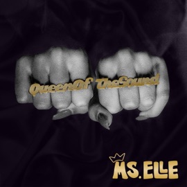 Queen of the Sound Ms.Elle
