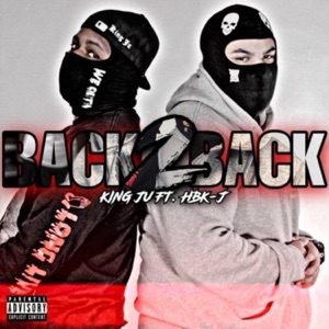 Back 2 Back (feat. KING JU & HBK J)
