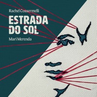 Estrada do Sol (feat. Mari Merenda, Renato Putini, Rafael Abissamra & Tamiris Silveira) - Single - Rachel Cossermelli