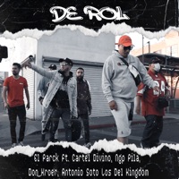 De Rol (feat. Antonio Soto, Don Kroer, Ngp Pila, Cartel Divino & Los Del Kingdom) - Single - El Parck