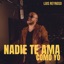Nadie Te Ama Como Yo - EP