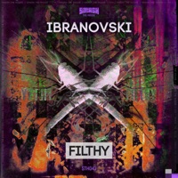 Filthy - Single - Ibranovski