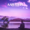 Aahatein - Single