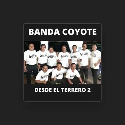 Listen to Banda Coyote, watch music videos, read bio, see tour dates & more!