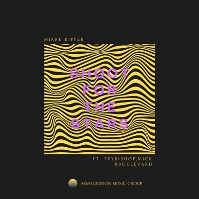 Shoot for the stars (feat. Trybishop & Mick Boulevard) - Single