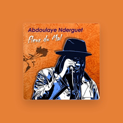 Hör dir Abdoulaye Nderguet an, schau dir Musikvideos an, lies die Biografie, finde Tourdaten und mehr!