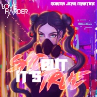 Sad But It's True (feat. Norma Jean Martine) - Single - Love Harder