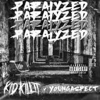 PARALYZED (feat. Young Aspect) - Single - Kid Killit