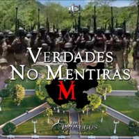 Verdades No Mentiras - Single - Los Profugos de Corral de Piedra
