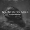 Sleeping Mermaid - Quantum Voyage