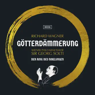 Götterdämmerung, WWV 86D, Act III: Brünnhilde, heilige Braut (Siegfrieds Tod) [Remastered 2022] by Wolfgang Windgassen, Vienna Philharmonic & Sir Georg Solti song reviws