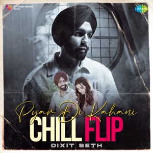 Pyar Di Kahani (Chill Flip)