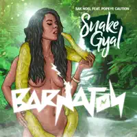 Snake Gyal (feat. Popeye Caution) — Sak Noel