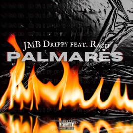 Palmarès (feat. Rach) JMB Drippy