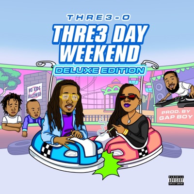 THRE3 Day Weekend (Deluxe Edition)