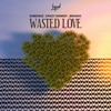 Wasted Love - Single