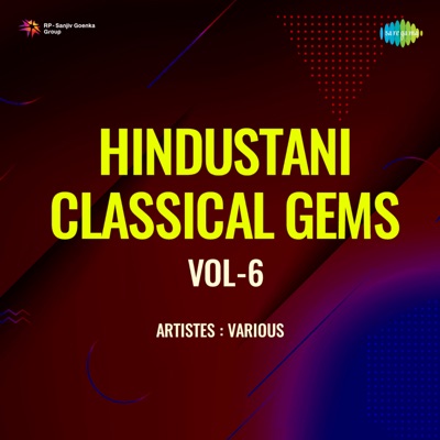 Hindustani Classical Gems, Vol. 6