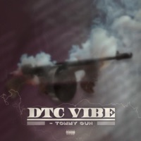 Tommy Gun - Single - DTC Vibe