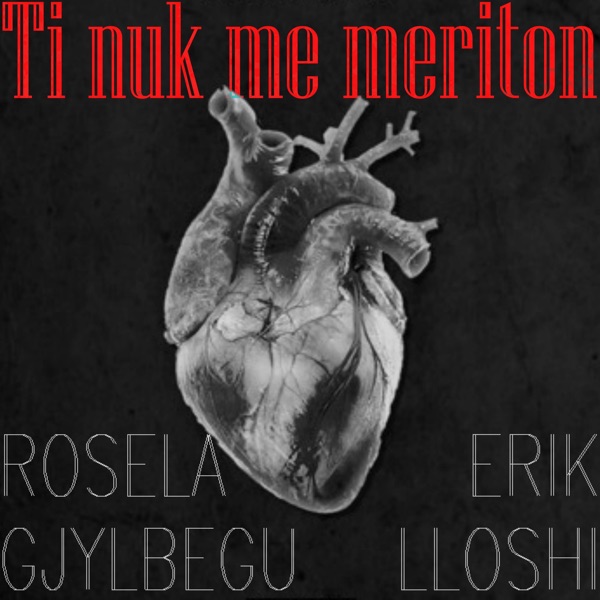 Ti Nuk Me Meriton (feat. Erik Lloshi)