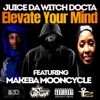 Elevate Your Mind (feat. Makeba Mooncycle) - Single