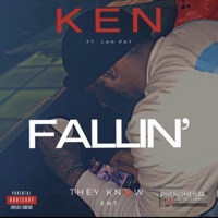 Fallin (feat. Lah Pat) - Single - They Know Ken