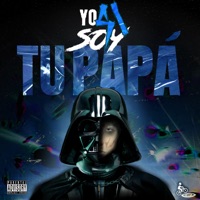 Yo Sí Soy Tu Papá - Single - cloudboi.
