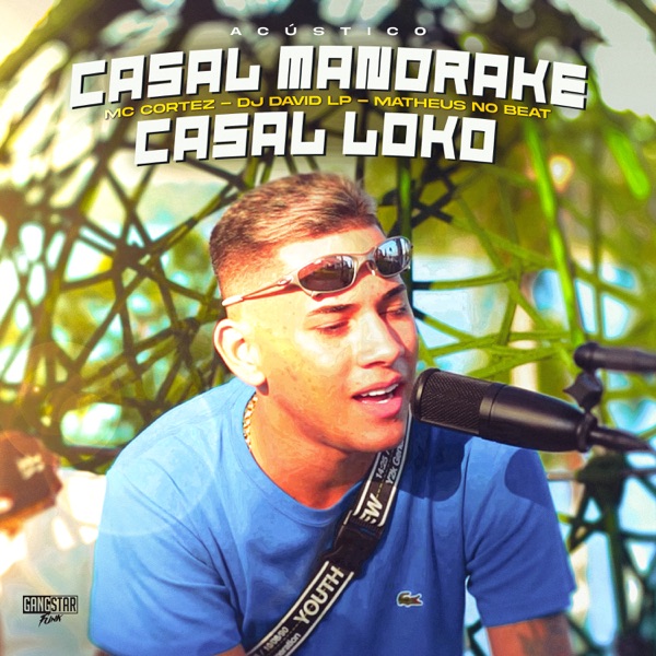 Casal Mandrake / Casal Loko (Acústico)