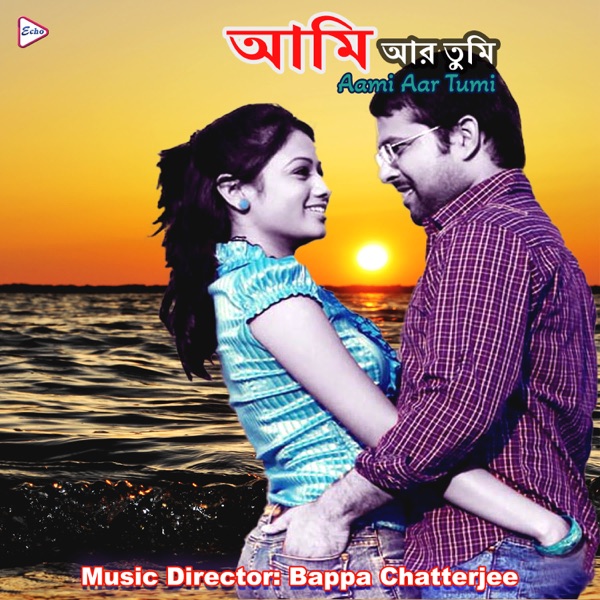 Aami Aar Tumi (Original Motion Picture Soundtrack) - EP