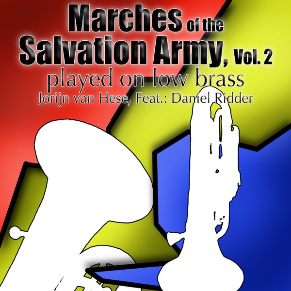 Marches of the Salvation Army, Played on Low Brass, Vol. 2 (Baritone Horn, Euphonium & Tuba Multi-Tracks)