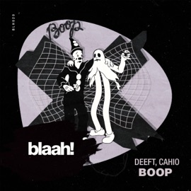 Boop Deeft & Cahio