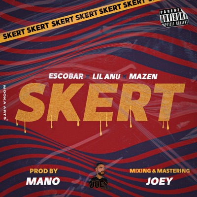 Skert (feat. Omar Escobar, Lil Anu & Mazen $am) - Single