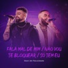 Fala Mal de Mim / Não Vou Te Bloquear / Só Tem Eu - Single