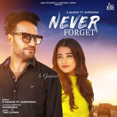 Never Forget (feat. Gursewak) - Single