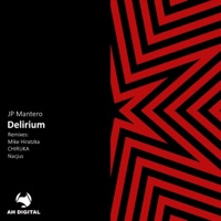 Delirium (CHIRUKA Remix) - Single - JP Mantero
