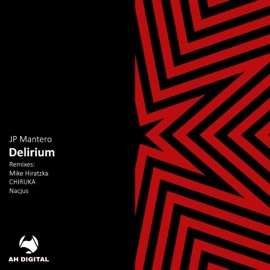 Delirium (CHIRUKA Remix) JP Mantero