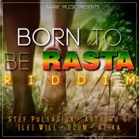 Born to be rastaman — Stéf PulsaSion