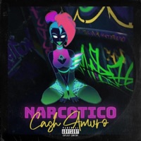 Narcotico - Single - Cash Amvro