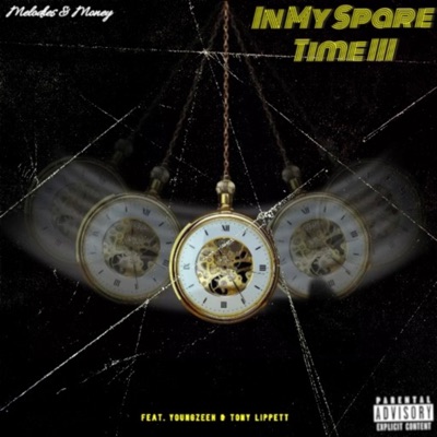 In My Spare Time III (feat. Youngzeek & Tony Lippett) - Single