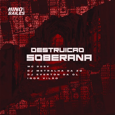 Destruição Soberana (feat. DJ Everton da Ol) - Single