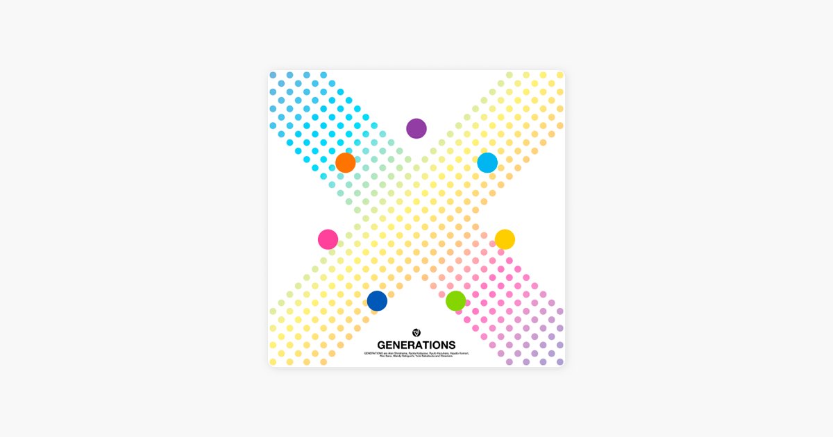 X - GENERATIONS from EXILE TRIBEのアルバム - Apple Music