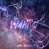 Want U - Single - Jeff Grecia