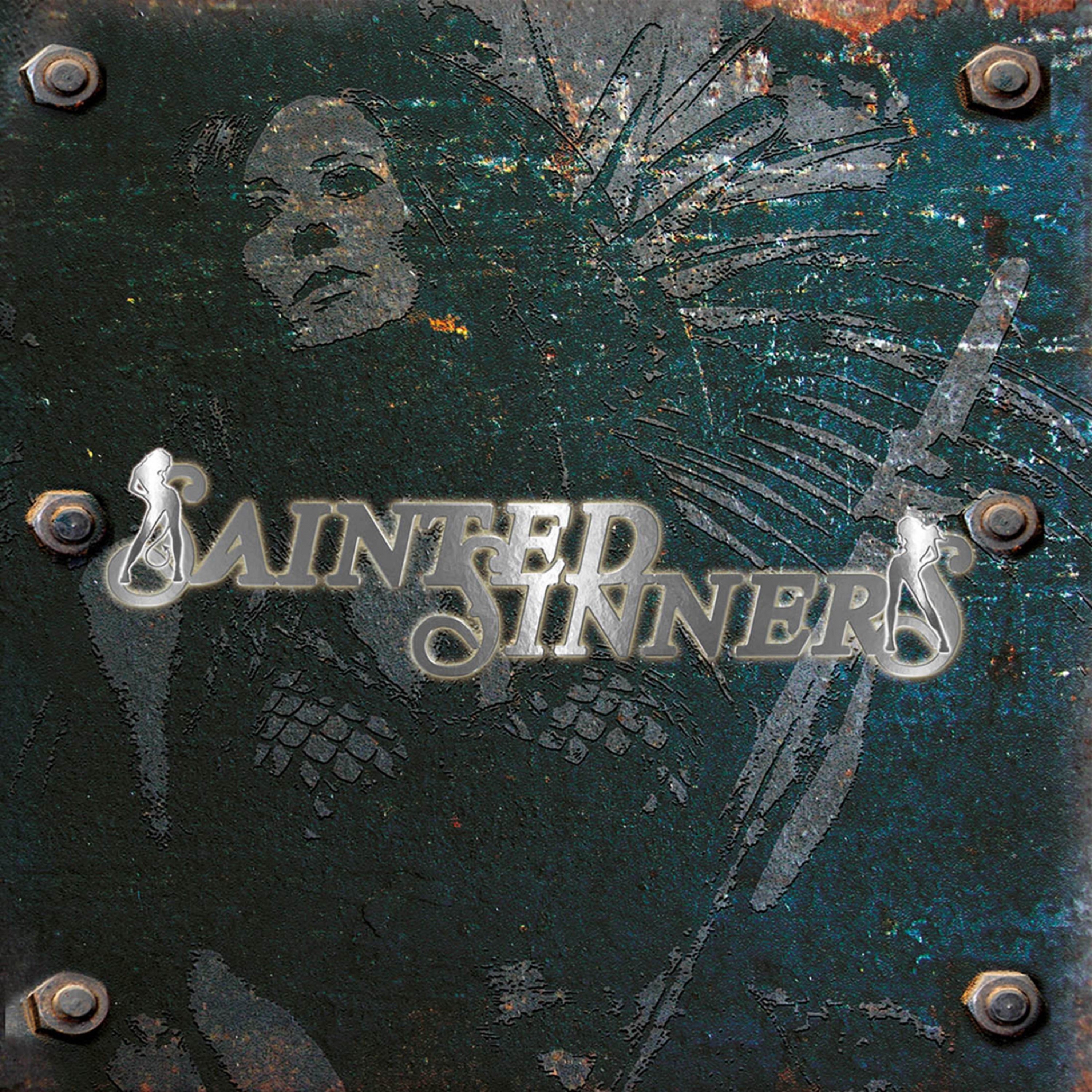 Sainted Sinners - World's on Fire