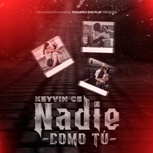 Nadie Como Tú Keyvin C