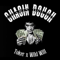 Chasin' Dough (feat. Toker) - Single - Wild Will