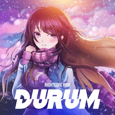 Durum (Sped Up) - Nightcore High | Shazam
