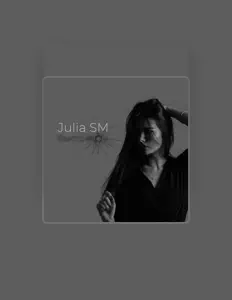 Listen to Julia SM, watch music videos, read bio, see tour dates & more!