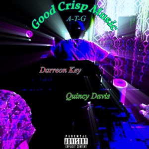 Good Crisp Music (feat. Quincy Davis & Darreon Key)