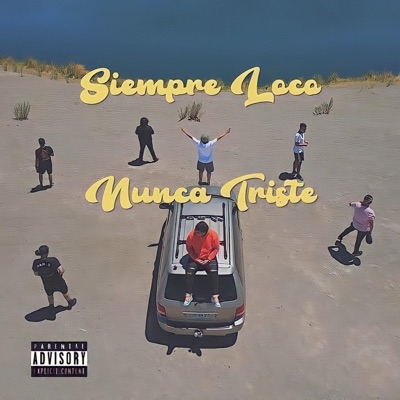Siempre Loco Nunca Triste - EP