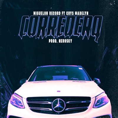 Corredero (feat. Crys Madelyn & Nerosky) - Single